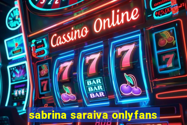 sabrina saraiva onlyfans